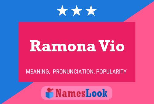 Ramona Vio Namensposter