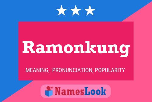 Ramonkung Namensposter