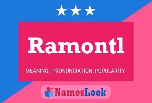 Ramontl Namensposter