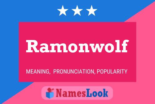 Ramonwolf Namensposter