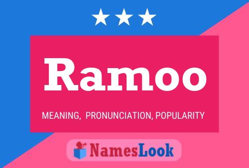 Ramoo Namensposter