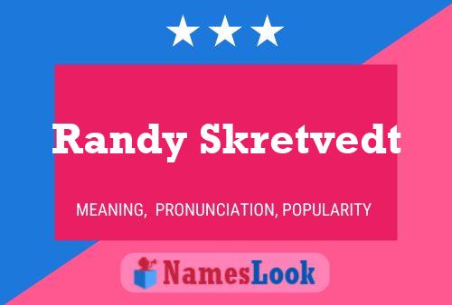 Randy Skretvedt Namensposter