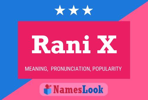 Rani X Namensposter