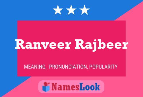 Ranveer Rajbeer Namensposter