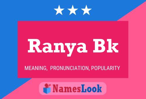 Ranya Bk Namensposter