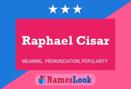 Raphael Cisar Namensposter