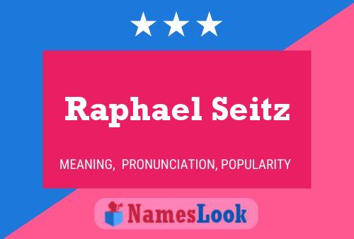 Raphael Seitz Namensposter