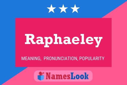 Raphaeley Namensposter