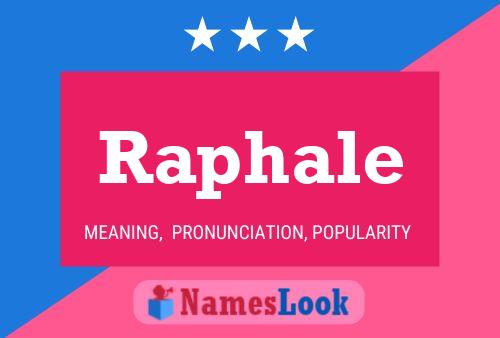 Raphale Namensposter