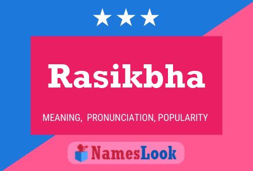 Rasikbha Namensposter