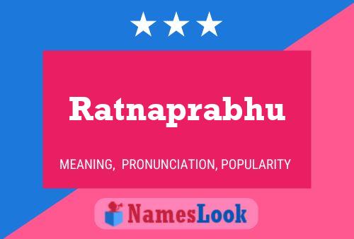 Ratnaprabhu Namensposter