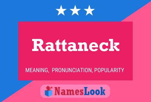 Rattaneck Namensposter