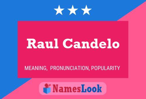 Raul Candelo Namensposter