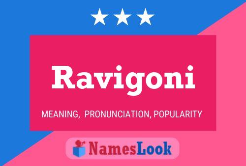 Ravigoni Namensposter