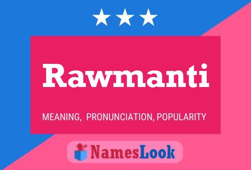 Rawmanti Namensposter