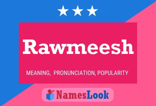 Rawmeesh Namensposter