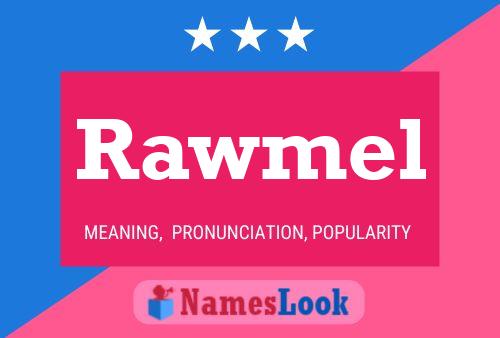 Rawmel Namensposter