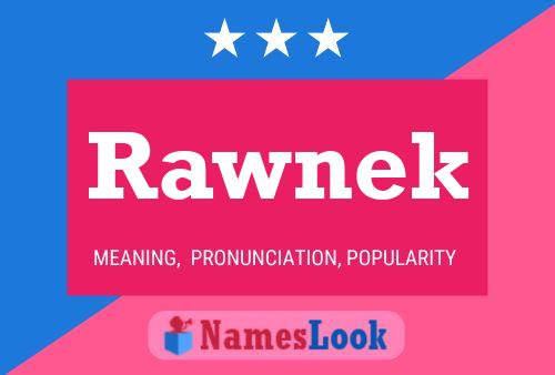 Rawnek Namensposter