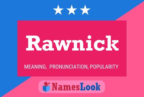 Rawnick Namensposter