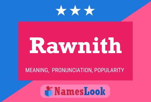 Rawnith Namensposter