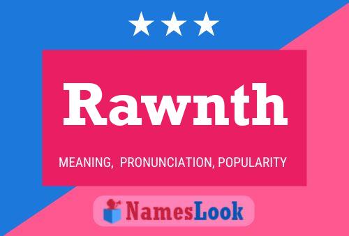 Rawnth Namensposter