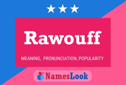 Rawouff Namensposter