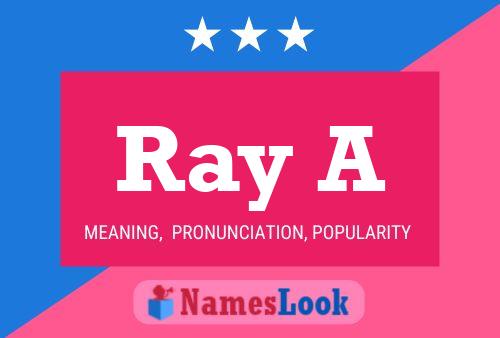 Ray A Namensposter