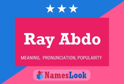 Ray Abdo Namensposter