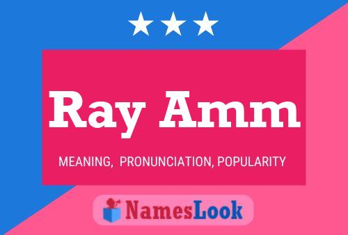 Ray Amm Namensposter