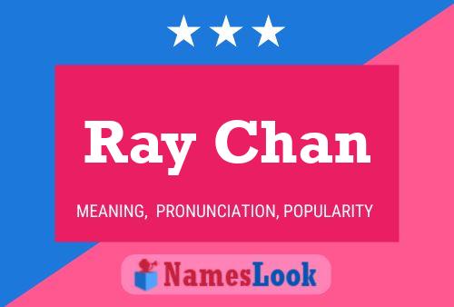 Ray Chan Namensposter