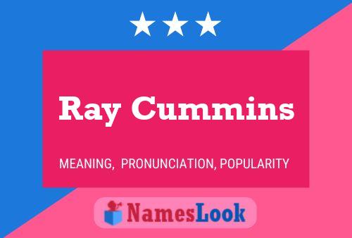 Ray Cummins Namensposter