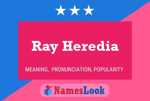 Ray Heredia Namensposter