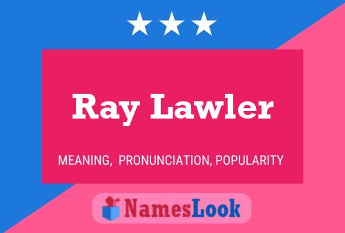 Ray Lawler Namensposter