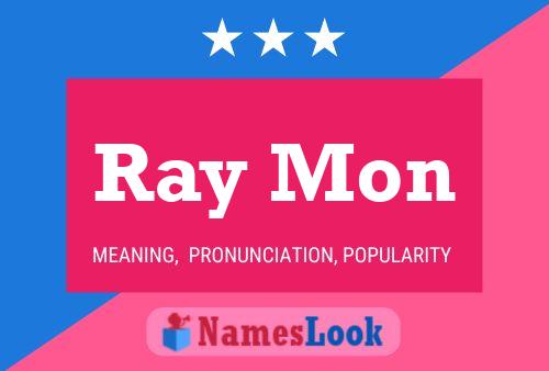 Ray Mon Namensposter