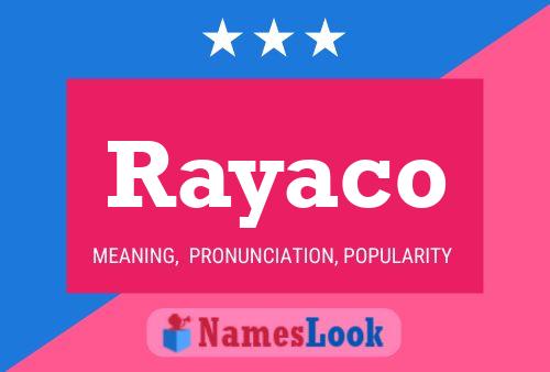 Rayaco Namensposter