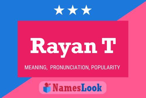 Rayan T Namensposter