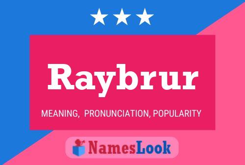 Raybrur Namensposter