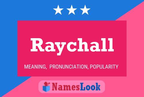 Raychall Namensposter