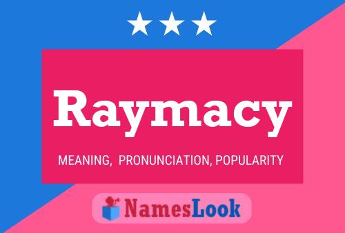 Raymacy Namensposter