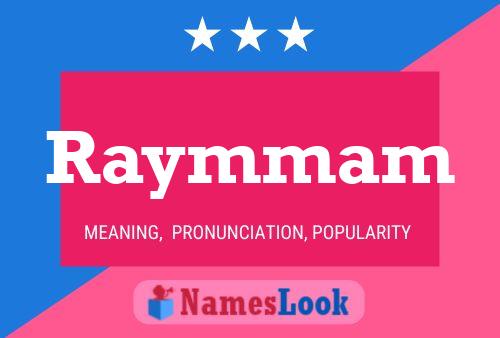 Raymmam Namensposter