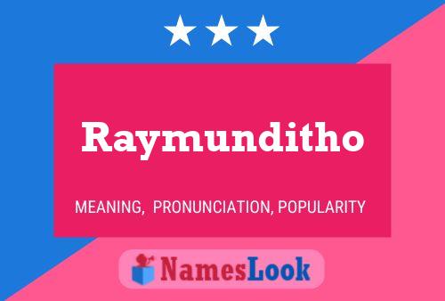 Raymunditho Namensposter