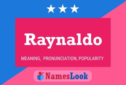 Raynaldo Namensposter