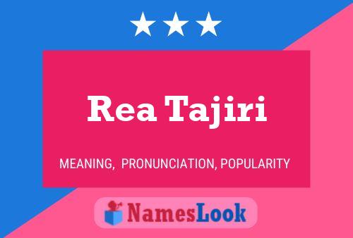 Rea Tajiri Namensposter