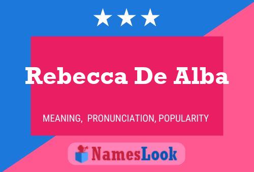 Rebecca De Alba Namensposter