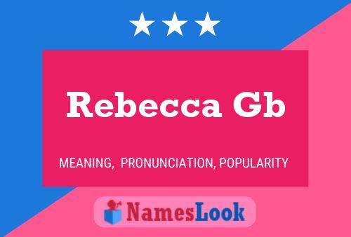 Rebecca Gb Namensposter