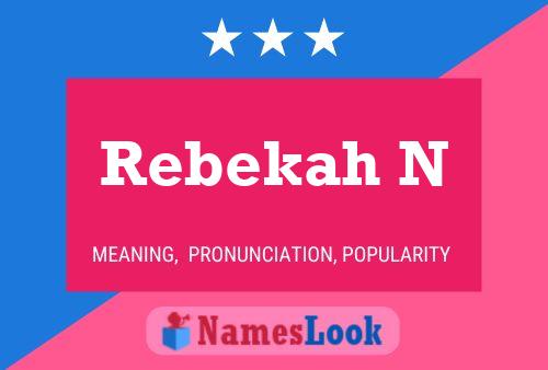 Rebekah N Namensposter