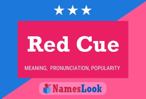 Red Cue Namensposter