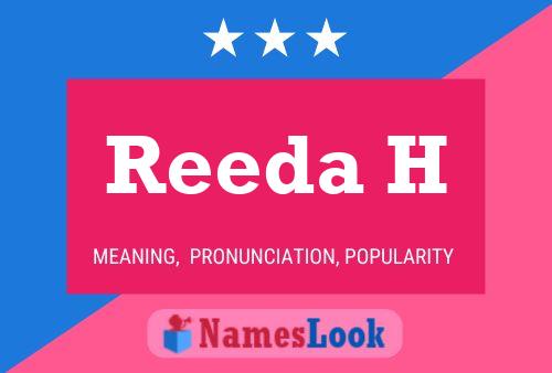 Reeda H Namensposter