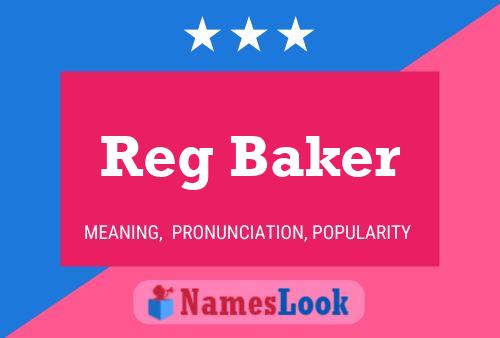 Reg Baker Namensposter