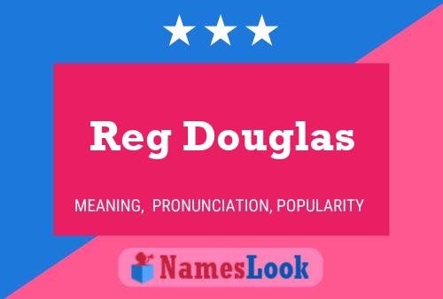 Reg Douglas Namensposter